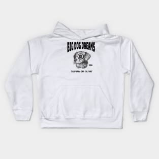 Big Dog Dreams California Car Culture Show Kids Hoodie